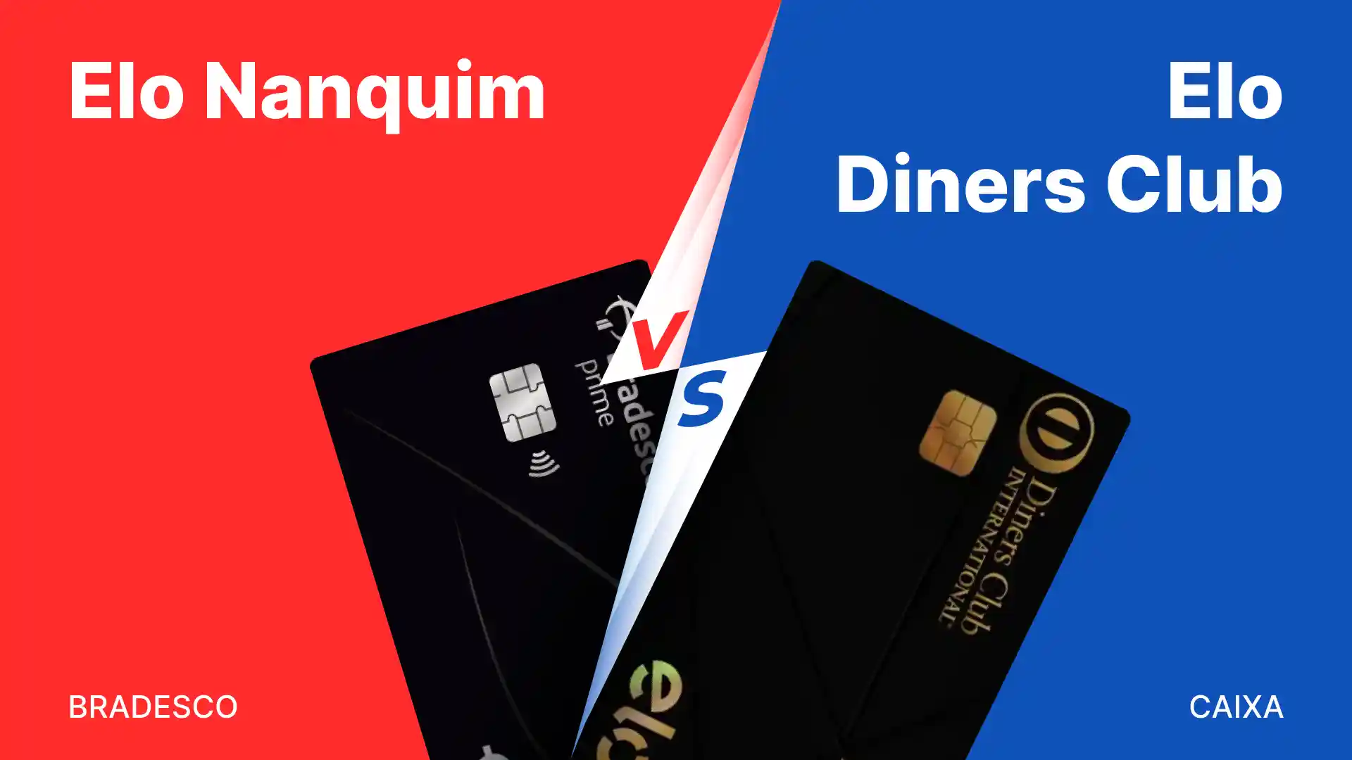 Comparativo: Bradesco Elo vs Caixa Elo
