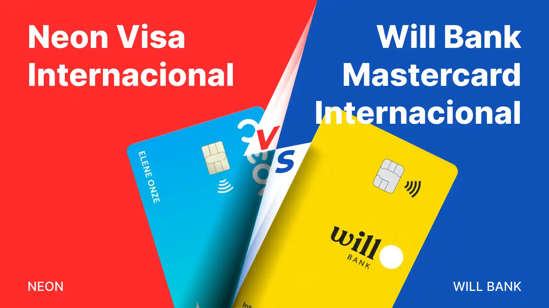 Comparativo: Neon Visa vs Will Bank